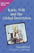 Katie Will & the Global Detectives Robert P Rabbit Book 1