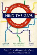 Mind the Gaps Engaging the Church in Missionary Care