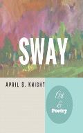 Sway: Art & Poetry