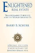 Enlightened Real Estate: Transforming Ourselves and the World Around Us