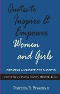 Quotes to Inspire & Empower Women and Girls: Creating A Mindset For Success