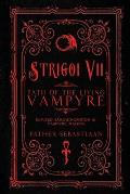 Strigoi Vii: Path of the Living Vampyre