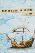 Abandon Foolish Scheme: Deathly encounters that you won't find in bestsellers about dying