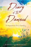 Diary Of The Damned: It Happened On A Sunday