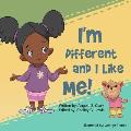 I'm Different and I Like Me!