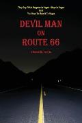 Devil Man On Route 66: A Memoir by Terry G.