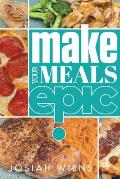 Make Your Meals Epic