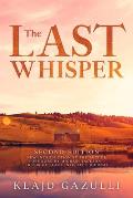 The Last Whisper: The Second Edition