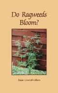 Do Ragweeds Bloom?