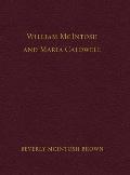 William McIntosh and Maria Caldwell McIntosh: The Life and Journey of William and Maria Caldwell McIntosh From Lanark, Ontario, Canada to Mount Pleasa