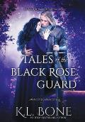 Tales of the Black Rose Guard: Volume II