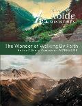 The Wonder of Walking by Faith - Retreat & Companion Workbook