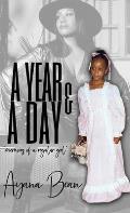 A Year And A Day: Memoirs of A Regular Girl