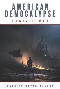 American Democalypse: UnCivil War