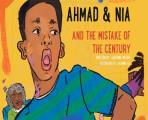 Ahmad and Nia and the Mistake of the Century