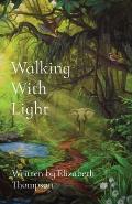 Walking With Light