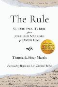 The Rule: St. John Paul II's Rule for a Joy-filled Marriage of Divine Love