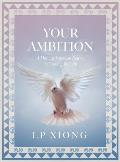 Your Ambition: A Hmong American Journey in Coming to Faith