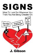 Signs: What To Look For Whenever You Think You Are Being Cheated On