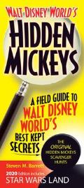 Hidden Mickeys A Field Guide to Walt Disney Worlds Best Kept Secrets