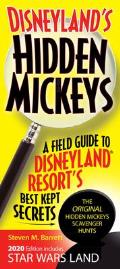 Disneylands Hidden Mickeys A Field Guide to Disneyland Resorts Best Kept Secrets