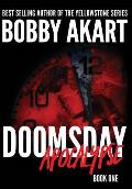 Doomsday Apocalypse: A Post-Apocalyptic Survival Thriller
