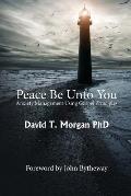 Peace Be Unto You: Anxiety Management Using Gospel Principles