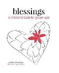 Blessings: A Children's Book for Grown-ups