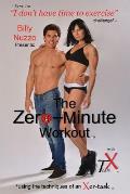 The Zero-Minute Workout (with Team X): Using the Techniques of an Xer-Task