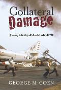 Collateral Damage: A Journey in Dealing with Combat-related PTSD