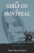 The Girls Go To Montreal: A Musical Ghost Story