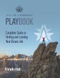 The Top Candidate Playbook: Complete Guide to Finding and Landing Your Dream Job