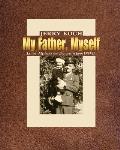 My Father, Myself: Letters, Mysteries and Discoveries from WWII