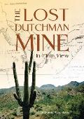 The Lost Dutchman - In Plain View