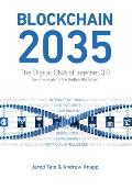 Blockchain 2035: The Digital DNA of Internet 3.0