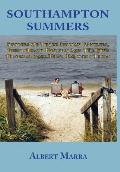 Southampton Summers: Stories of Three Italian Families, Their Beach Houses, and the Five Generations that Enjoyed Them