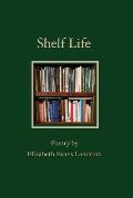 Shelf Life: Poetry by Elizabeth Evans Landrum