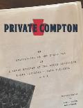 Private Compton: My Experiences in the World War Or A Brief History of the Third Battalion 111th Infantry - 28th Division A. E. F.