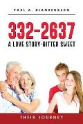 332-2637 A Love Story Bitter-Sweet Their Journey