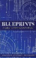 Blueprints: A Guide To Praying On Purpose