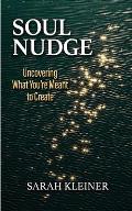 Soul Nudge: Uncovering What You're Meant to Create