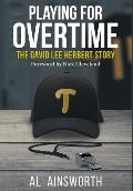 Playing for Overtime: The David Lee Herbert Story