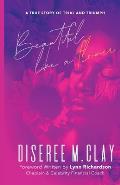 Beautiful Like A Flower: A True Story of Trial and Triumph