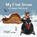 A Cooper Tails Book: My First Snow