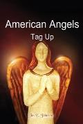 American Angels: Tag Up