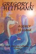 Agency Village - A Charlie LeBeau Mystery