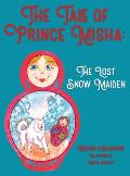 The Tale of Prince Misha: The Lost Snow Maiden