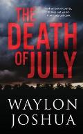 The Death of July
