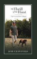 The Thrill of the Hunt: Life Lessons from a Puppy