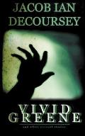 Vivid Greene: and Other Unusual Stories